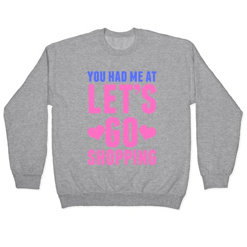 Let's Go Shopping Crewneck Sweatshirt